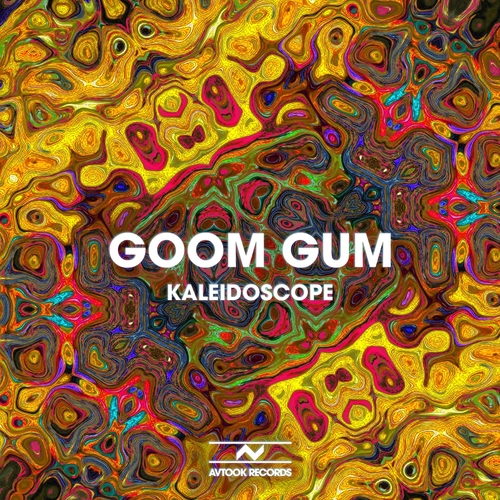 Goom Gum - Kaleidoscope [AVT08]